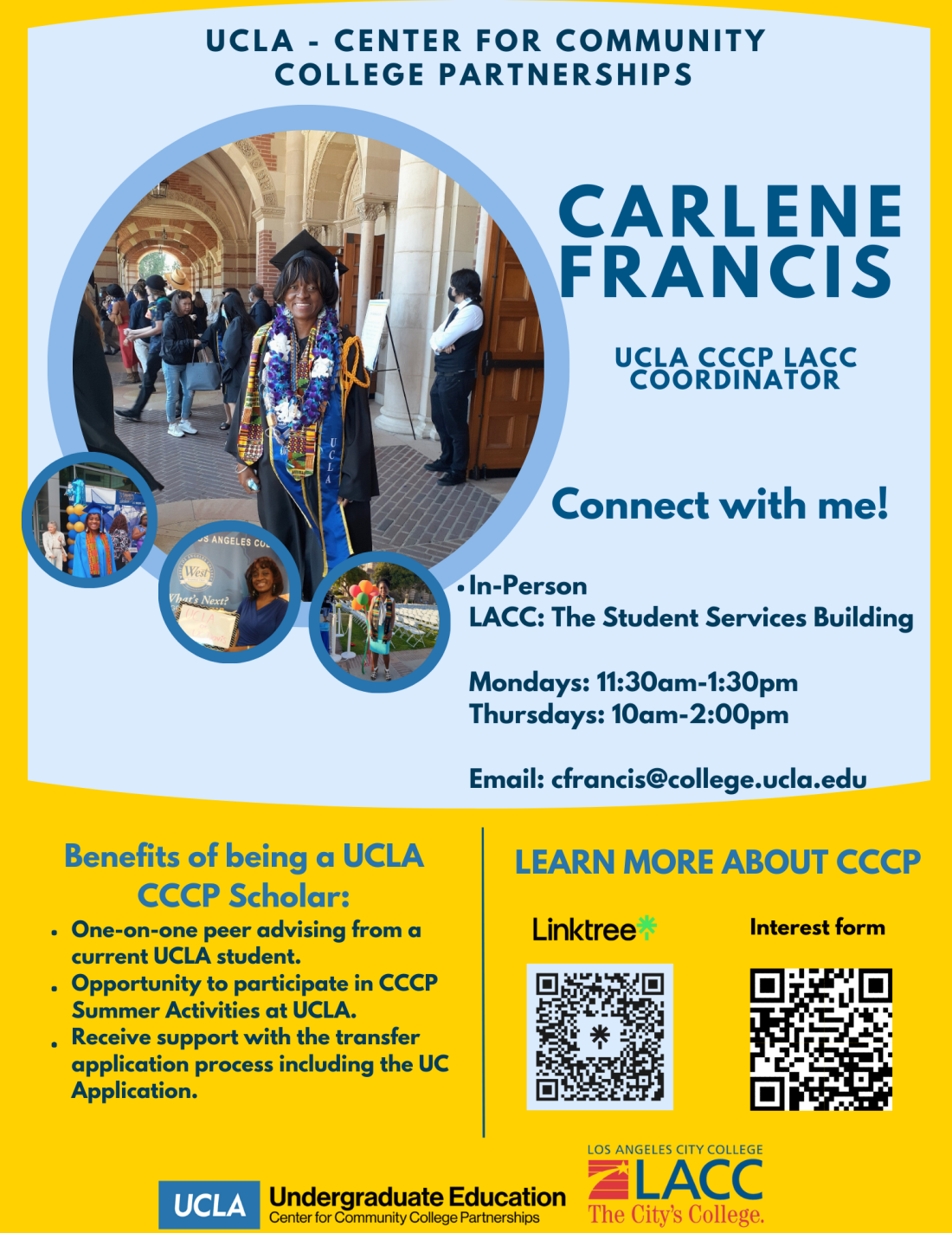 Flyer of UCLA CCCP Rep. Carlene Francis who is here Mondays 11:30am-1:30pm and Thursdays 10:00am-2:00pm