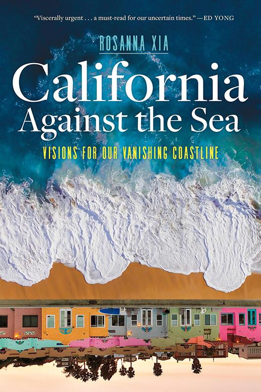 Book Program-2024 10-Xia, Rosanna-California Against the Sea